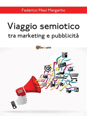 cover image of Viaggio semiotico tra marketing e pubblicità